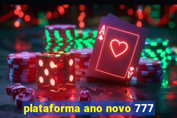 plataforma ano novo 777